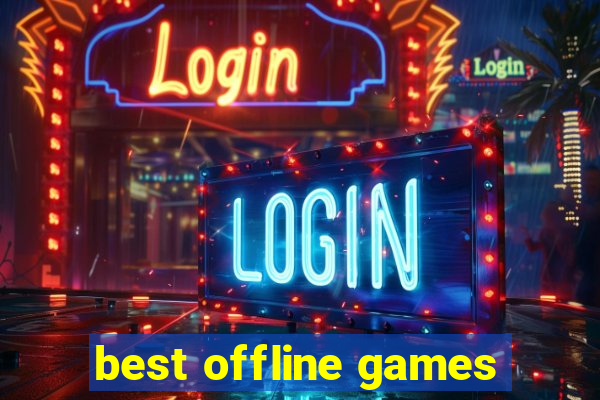 best offline games