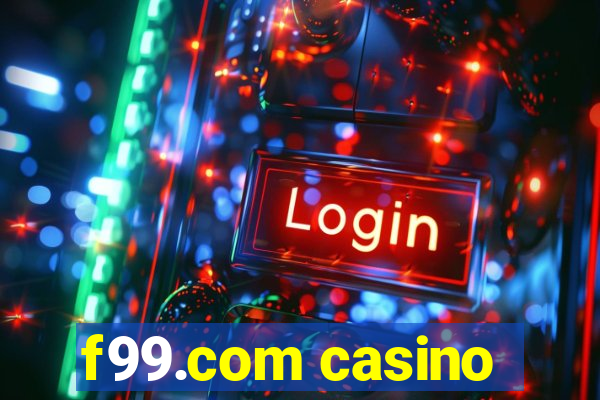 f99.com casino