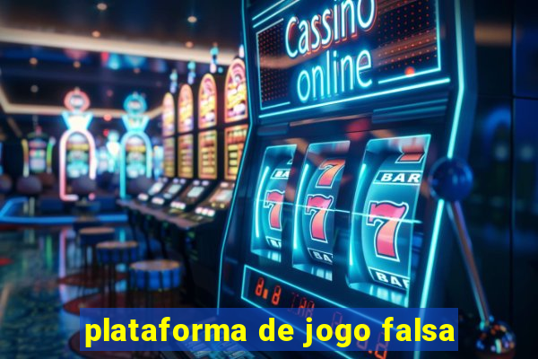 plataforma de jogo falsa