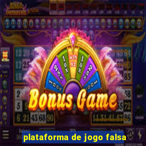 plataforma de jogo falsa