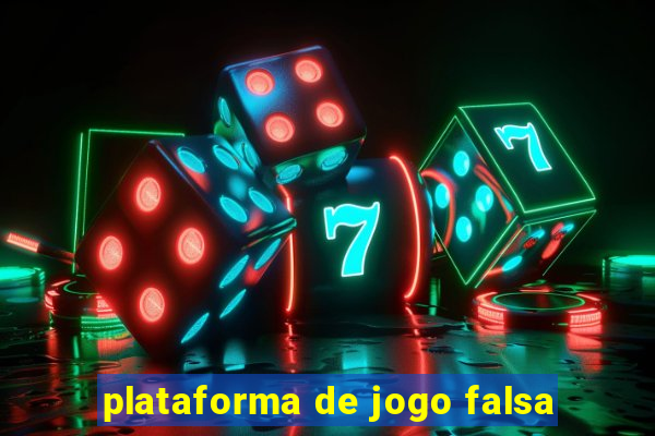 plataforma de jogo falsa