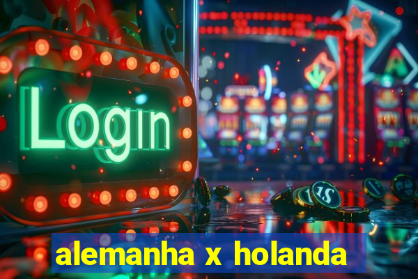 alemanha x holanda