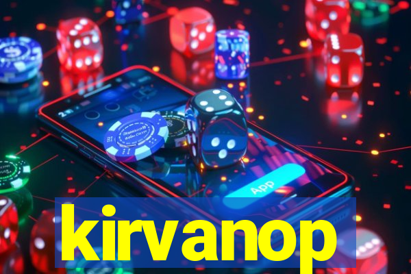 kirvanop