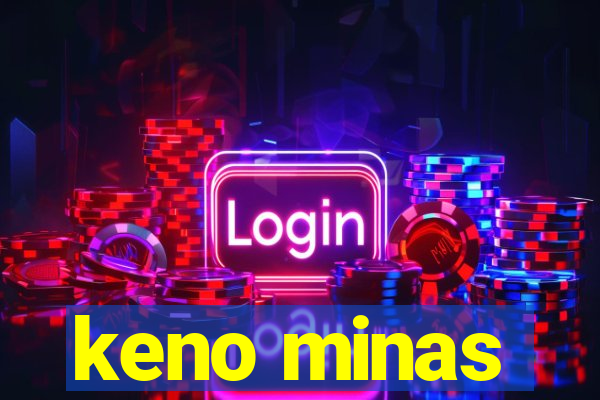 keno minas