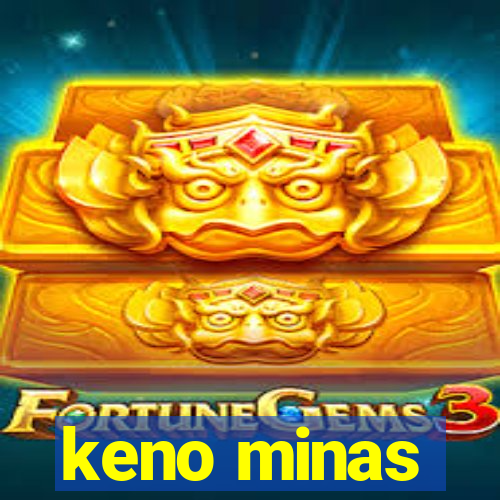 keno minas