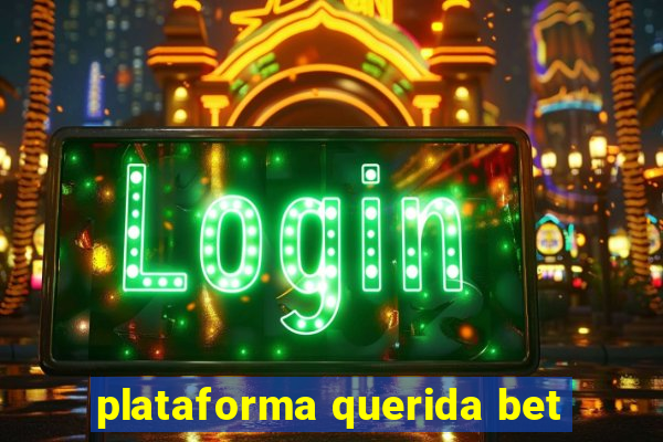 plataforma querida bet