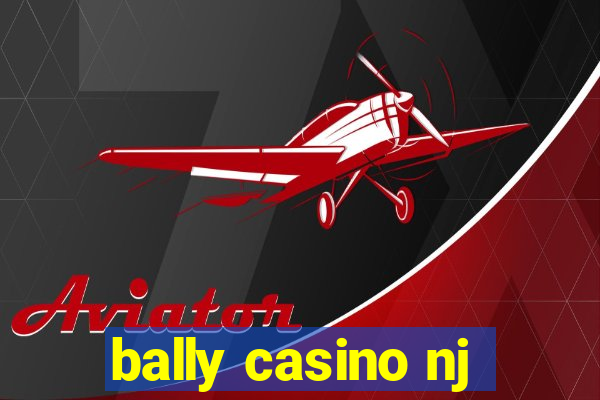 bally casino nj