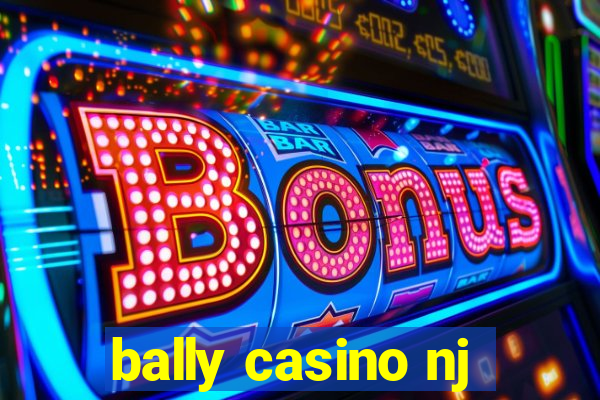 bally casino nj