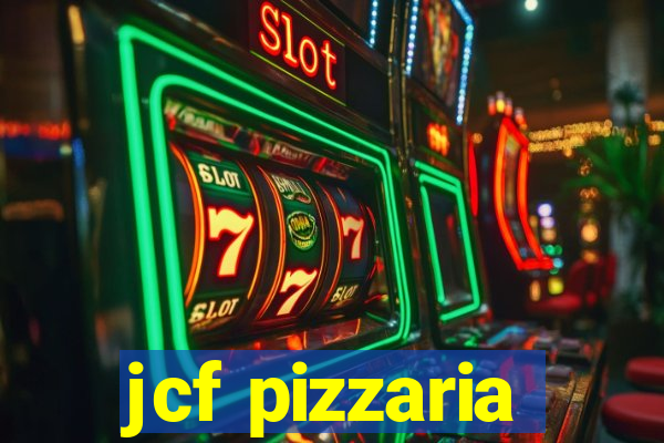 jcf pizzaria