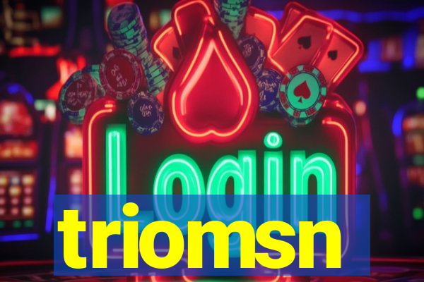 triomsn