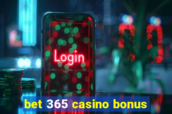 bet 365 casino bonus