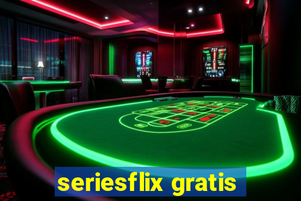 seriesflix gratis