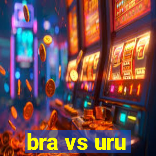 bra vs uru