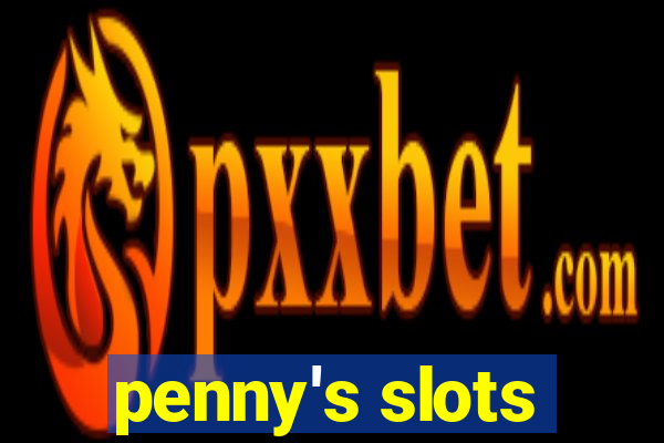 penny's slots