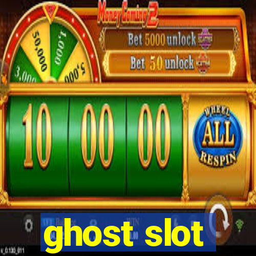 ghost slot