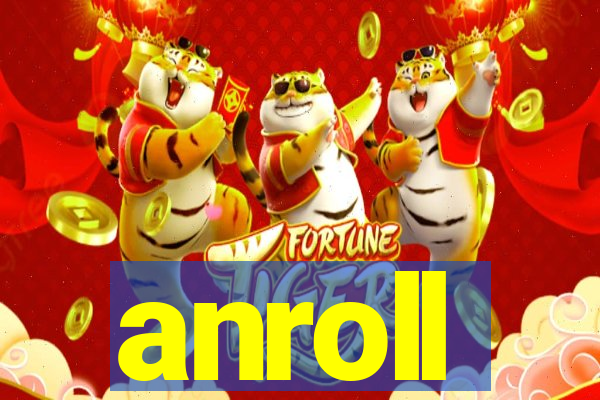 anroll