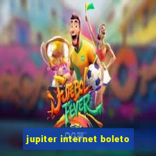 jupiter internet boleto