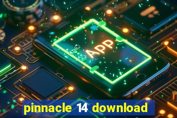 pinnacle 14 download