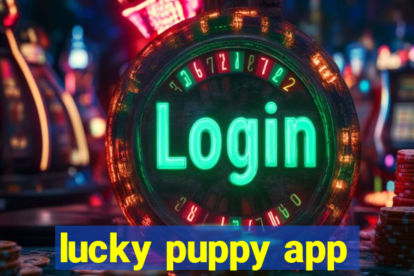 lucky puppy app