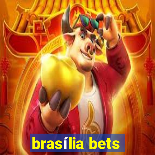 brasília bets