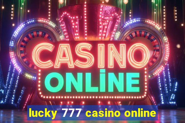 lucky 777 casino online