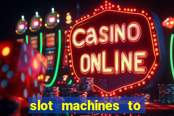 slot machines to play free