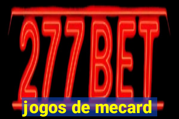 jogos de mecard