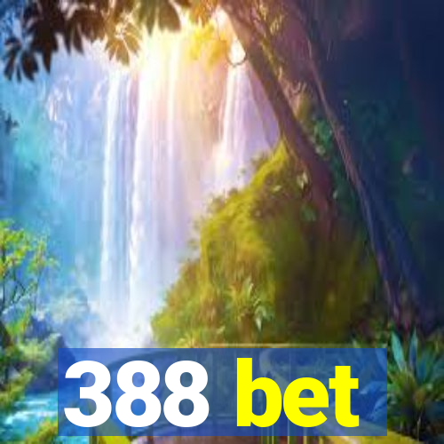 388 bet