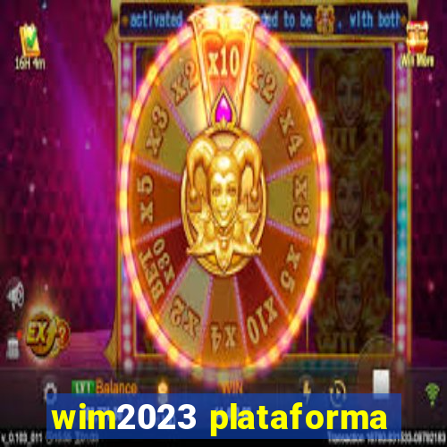 wim2023 plataforma