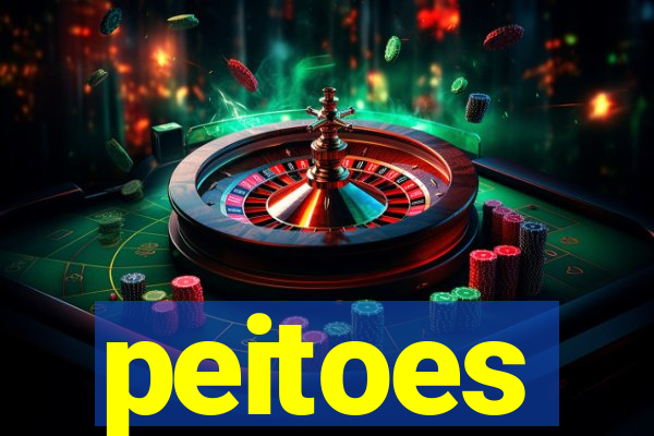 peitoes