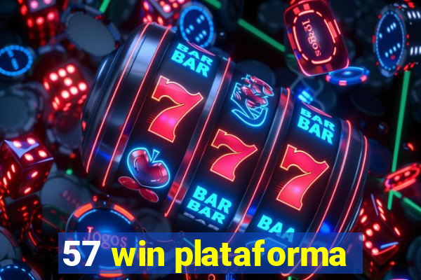 57 win plataforma