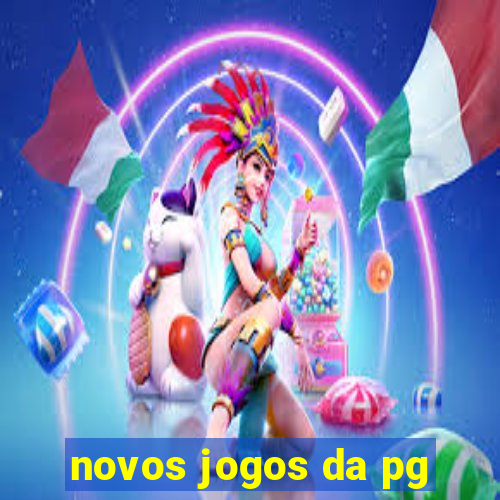 novos jogos da pg