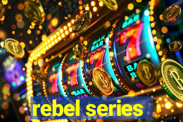 rebel series