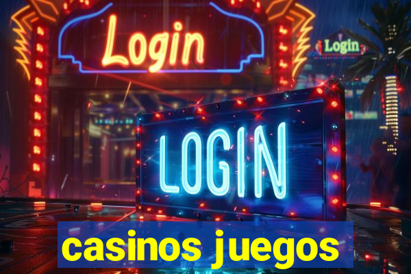 casinos juegos