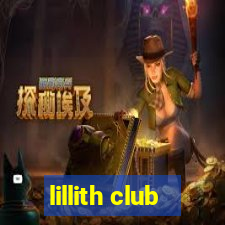 lillith club