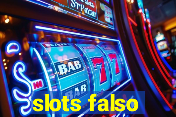 slots falso