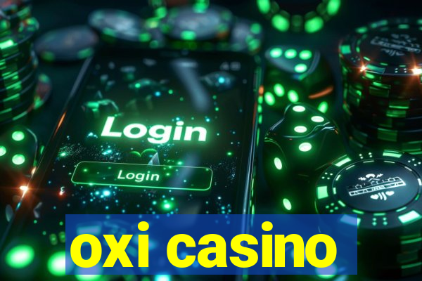 oxi casino