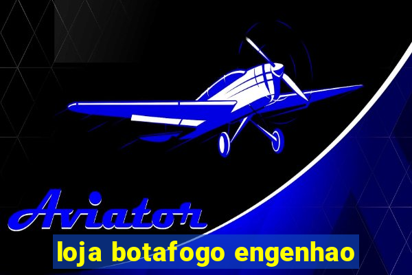 loja botafogo engenhao