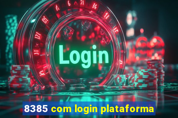 8385 com login plataforma