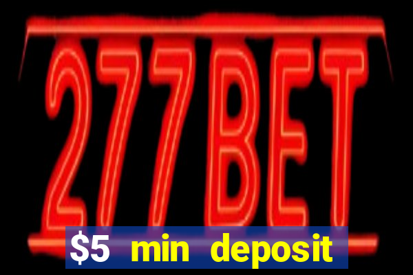 $5 min deposit online casino nz