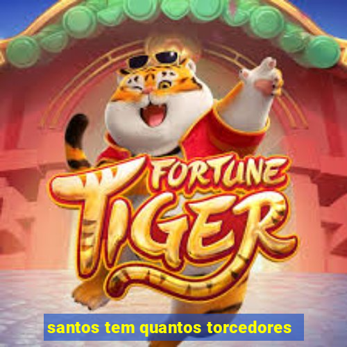 santos tem quantos torcedores