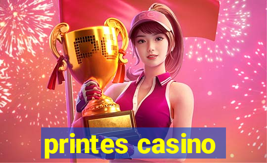 printes casino