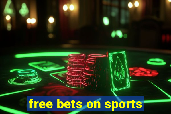 free bets on sports