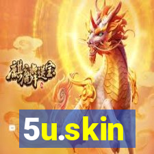 5u.skin