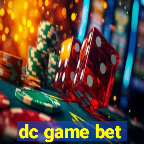 dc game bet