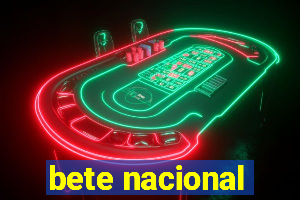 bete nacional