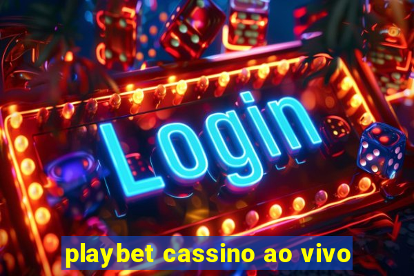 playbet cassino ao vivo