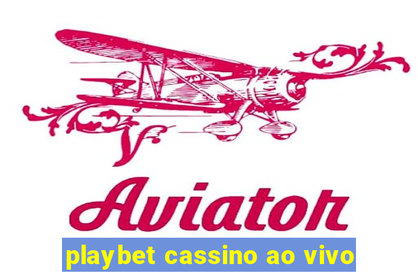 playbet cassino ao vivo