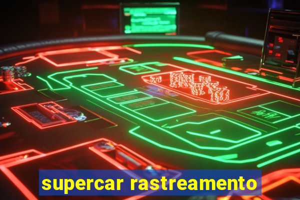 supercar rastreamento