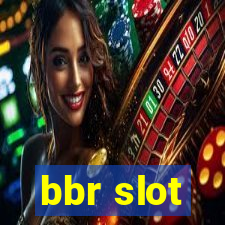 bbr slot